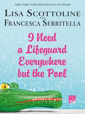 cover image of I Need a Lifeguard Everywhere but the Pool